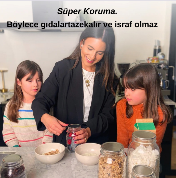 Tazelik 3 kat uzar, israf yok olur.